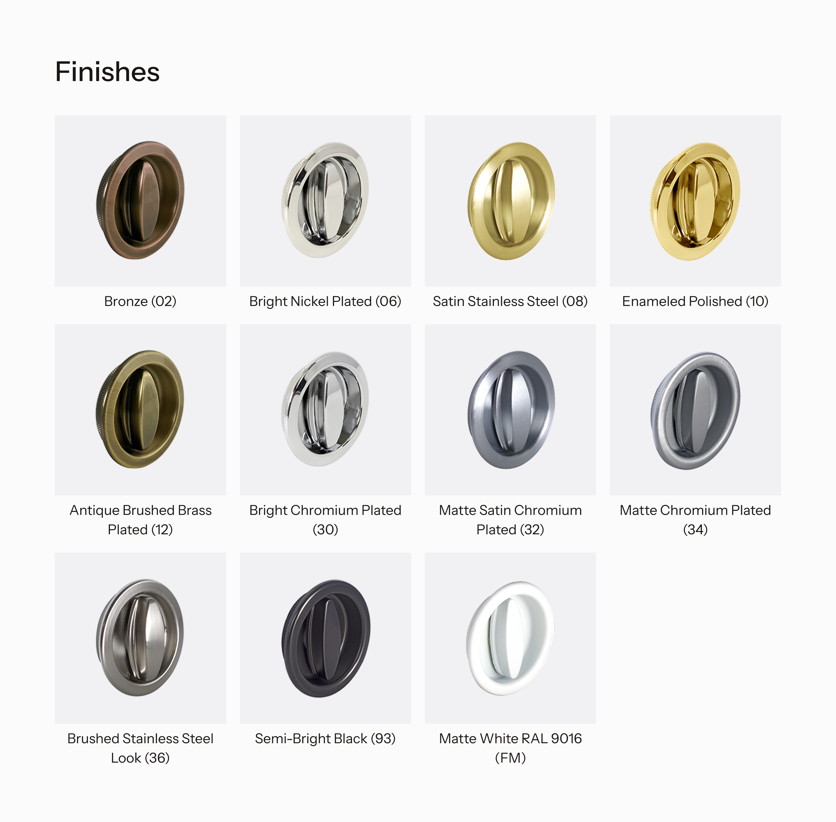 Overview of finishes available for Round Catches