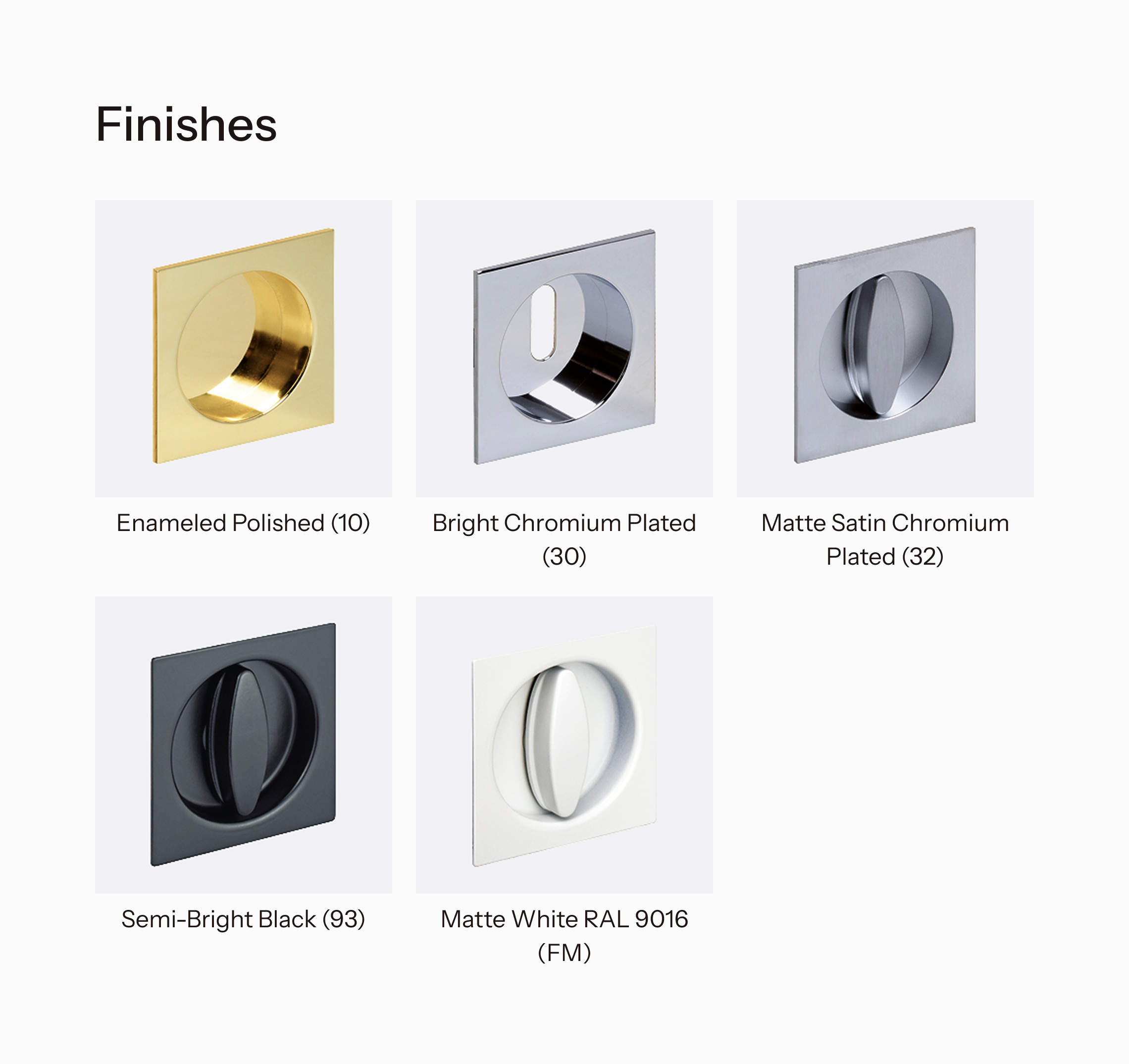 Overview of finishes available for Square Catches
